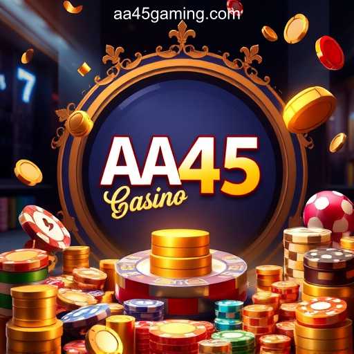 About Us - AA45 Cassino Online com Bônus de Cadastro